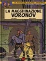 Edgar P. Jacobs, André Juillard, Yves Sente - La macchinazione Voronov