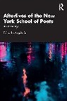 Ball Angela - Afterlives of the New York School of Poets