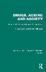 Bruce Burns, Chris Phillipson - Drugs, Ageing and Society
