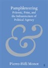 Pierre-Héli Monot - Pamphleteering