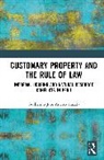 Guillermo Jose Arribas Irazola - Customary Property and the Rule of Law