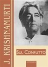 Jiddu Krishnamurti - Sul conflitto