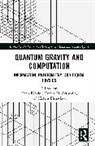 Dean (University of Sydney Rickles, Xerxes D. Arsiwalla, Hatem Elshatlawy, Rickles Dean - Quantum Gravity and Computation