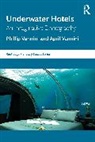 Phillip Vannini, Vannini April - Underwater Hotels