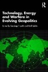 Kirill Sablin, Sandeep Tripathi - Technology, Energy and Warfare in Evolving Geopolitics