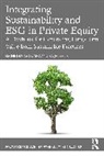Sasja Beslik, Esohe Denise Odaro - Integrating Sustainability and ESG in Private Equity