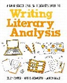 Coley Conter, Coley Ehrenworth Conter, Mary Ehrenworth, Lauren Gould - High School English Teacher''s Guide to Writing Literary Analysis