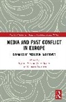 Eugenia (University College Dublin Siapera, Kenneth Andresen, Anke Fiedler, Siapera Eugenia - Media and Past Conflict in Europe