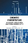 Paul Newland, Merrill Schleier - Cinematic Starchitecture