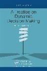 Qudrat-Ullah Hassan - A Treatise on Dynamic Decision Making