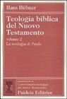 Hans Hübner - La teologia di Paolo