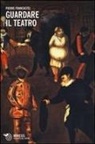 Pierre Francastel - Guardare il teatro
