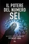 Pittacus Lore - Il potere del numero sei