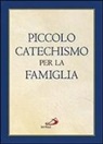 Christoph Casetti - Piccolo catechismo per la famiglia
