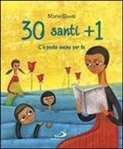 Mario Giusti - 30 santi + 1. C'è posto anche per te
