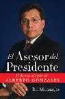 Bill Minutaglio, Minutaglio Bill - El Asesor del Presidente