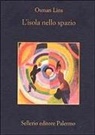 Osman Lins, A. Morino - L' isola nello spazio