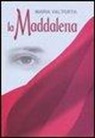 Maria Valtorta, M. Tiraboschi - La Maddalena