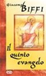 Giacomo Biffi - Il quinto evangelo