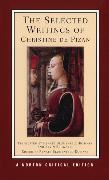 Christine de Pizan,  Pizan Christine de, Renate Blumenfeld-Kosinski, Renate (University of Pittsburgh) Blumenfeld-Kosinski - The Selected Writings of Christine de Pizan - A Norton Critical Edition