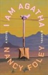 Nancy Foley - I Am Agatha