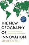 Mehran Gul - The New Geography of Innovation