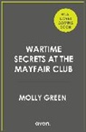 Molly Green, Green Molly - Wartime Secrets at the Mayfair Club