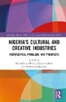 Ikechukwu Alakwe Obiaya, Kizito Alakwe, Kizito Ogedi Alakwe, Emmanuel Nzeaka, Ikechukwu Obiaya - Nigerias Cultural and Creative Industries