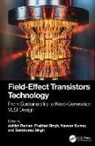 Ashish (Dr B R Ambedkar Nat. Institute of T Raman, Naveen Kumar, Ashish Raman, Sarabdeep Singh, Singh Prabhat - Field-Effect Transistors Technology