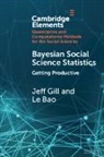 Le Bao, Jeff Gill - Bayesian Social Science Statistics: Volume 2