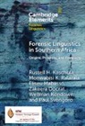 Zakeera Docrat, Russell H. Kaschula, Wellman Kondowe, Eliseu Mabasso, Monwabisi K. Ralarala, Paul Svongoro - Forensic Linguistics in Southern Africa