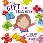 Kathie Lee Gifford, Julia Seal - The Gift That I Can Give