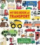 Moira Butterfield, Bryony Clarkson - My Big Book of Transport
