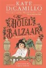 DiCamillo Kate, Júlia Sardà - The Hotel Balzaar