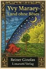 Reiner Ginolas - Yvy Maraey - Land ohne Böses