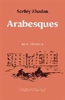 Zhadan Serhiy - Arabesques