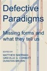 Baerman Matthew, Brown Dunstan, Corbett Greville G. - Defective Paradigms