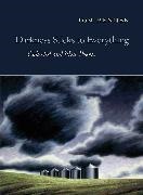 Tom Hennen - Darkness Sticks to Everything Collected and New Poems