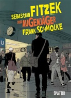 Sebastian Fitzek, Frank Schmolke - Der Augenjäger (Graphic Novel)