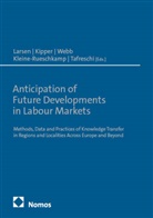 Jenny Kipper, Lukas Kleine-Rueschkamp, Christa Larsen, Darjusch Tafreschi, Aleksandra Webb, Aleksandra Webb et al - Anticipation of Future Developments in Labour Markets