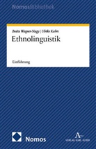 Ulrike Kahrs, Beáta Wagner-Nagy - Ethnolinguistik