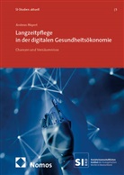 Andreas Mayert - Langzeitpflege in der digitalen Gesundheitsökonomie