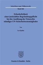 Lea Spatke - Erforderlichkeit einer justiziablen Begründungspflicht bei der Ausübung des Vetorechts ständiger UN-Sicherheitsratsmitglieder
