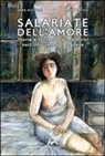 Sara Accorsi, Anna Natali - Salariate dell'amore. Storie e faccende di meretrici nell'Ottocento bolognese
