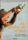 P. Caracchi, S. Piano - Ad antiche fonti. Voci dell'induismo attraverso il tempo