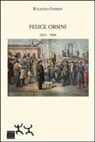 Rolando Fabrini - Felice Orsini 1819-1858