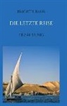 Brigitte Baur - Die letzte Reise