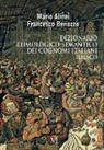 Mario Alinei, Francesco Benozzo - Dizionario etimologico-semantico dei cognomi italiani