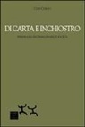 Cloe Curcio - Di carta e inchiostro. Personaggi dell'immaginario e società