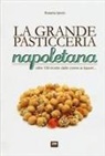 Rosaria Iannò - La grande pasticceria napoletana